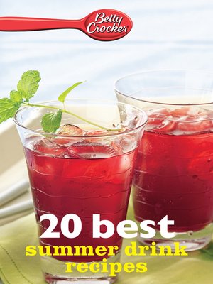 cover image of Betty Crocker 20 Best Summer Drink Recipes